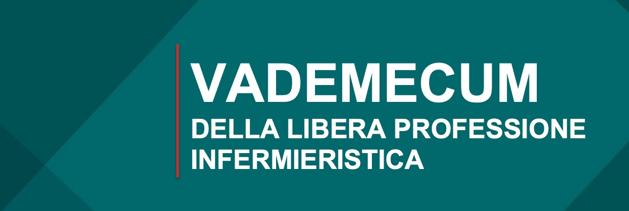 Clicca per accedere all'articolo Il Vademecum della Libera Professione Infermieristica